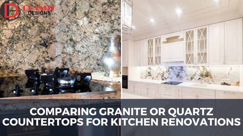 Comparing Granite or Quartz Countertops for Kitchen Renovations