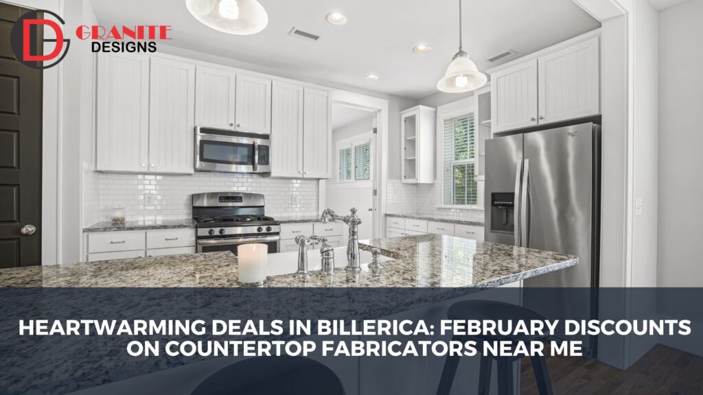 countertop fabricators near me in Billerica MA