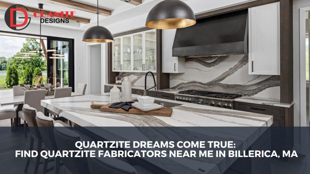 quartzite fabricators near me in Billerica