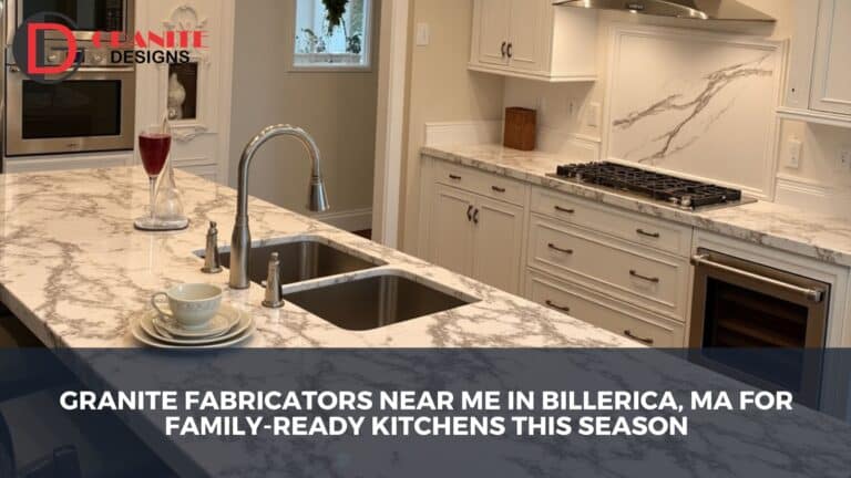 Granite fabricators near me in Billerica